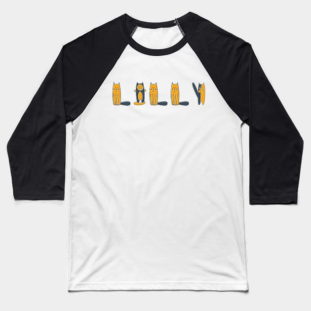 Lilly | Girl Name | Cat Lover | Cat Illustration Baseball T-Shirt by LisaLiza